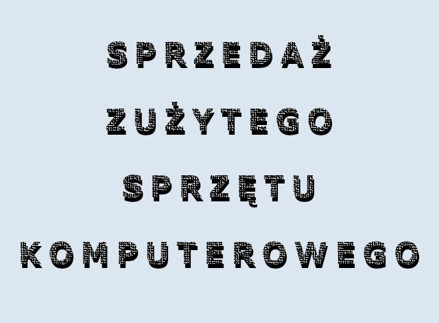 Sprzedaż zużytego sprzętu komputerowego